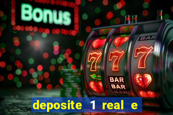 deposite 1 real e ganhe 10